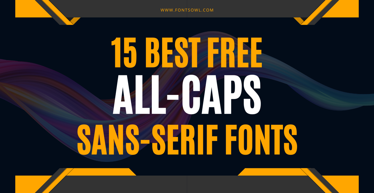 15 Best Free All Caps Sans-Serif Fonts